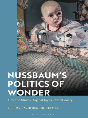 cover image of Nussbaum's Politics of Wonder